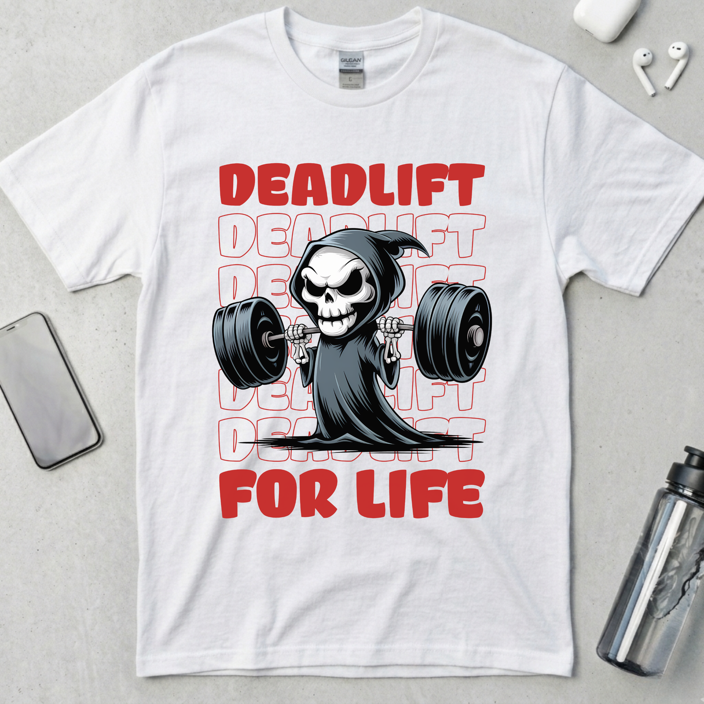 Deadlift For Life T-Shirt