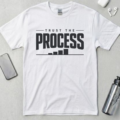 Trust The Process T-Shirt