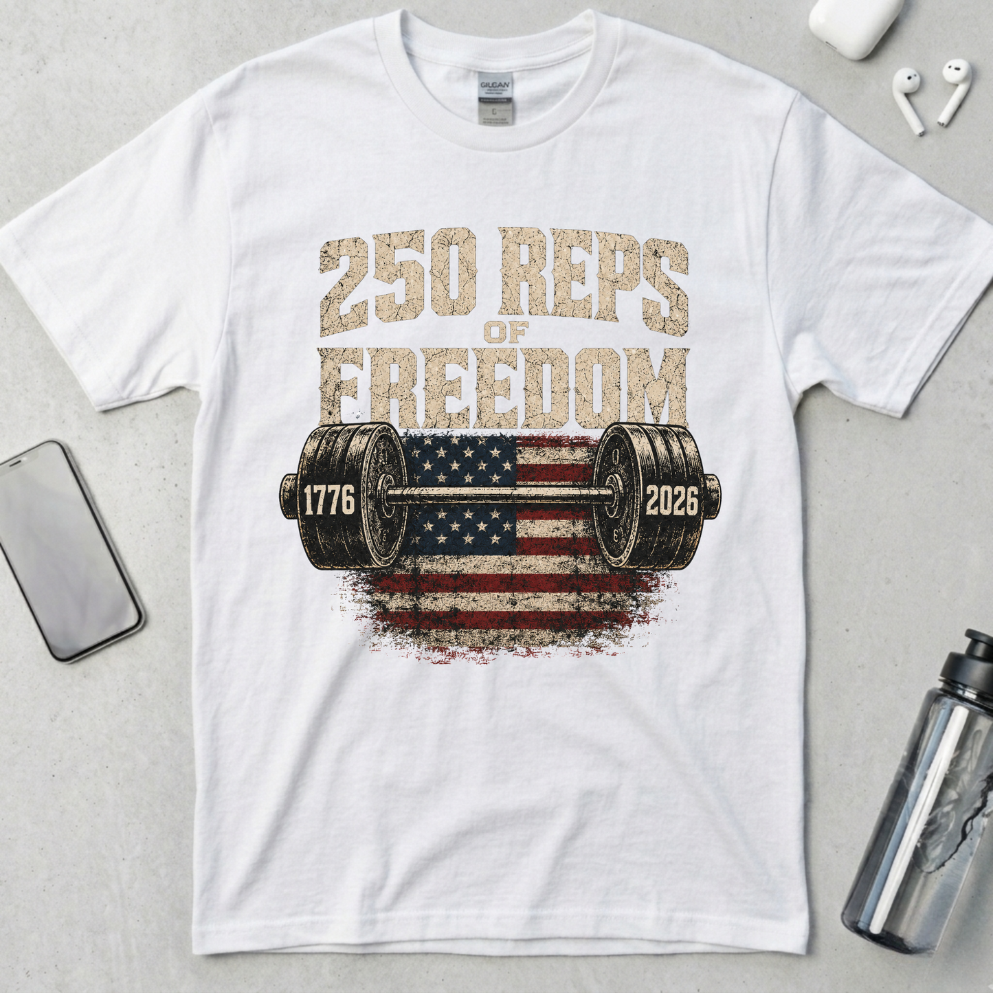 250 Reps of Freedom Barbell Flag T-Shirt