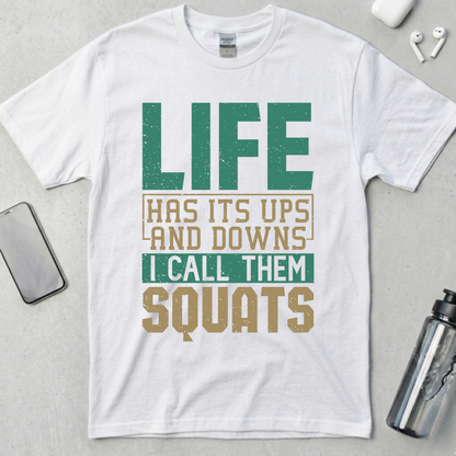 I Call Them Squats T-Shirt