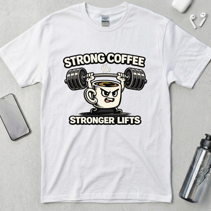 Strong Coffee Stronger Lifts T-Shirt